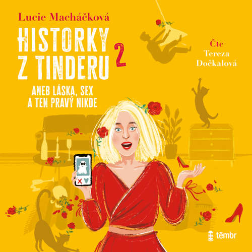 Audiokniha Historky z Tinderu 2 aneb Láska, sex a ten pravý nikde - Lucie Macháčková - Tereza Dočkalová
