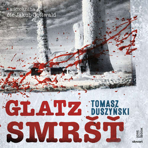 Audiokniha Glatz – Smršť - Tomasz Duszyński - Jakub Gottwald