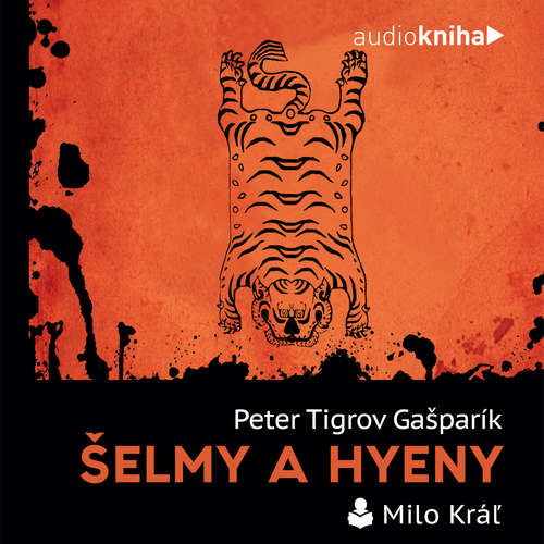 Šelmy a hyeny - Peter Tigrov Gašparík