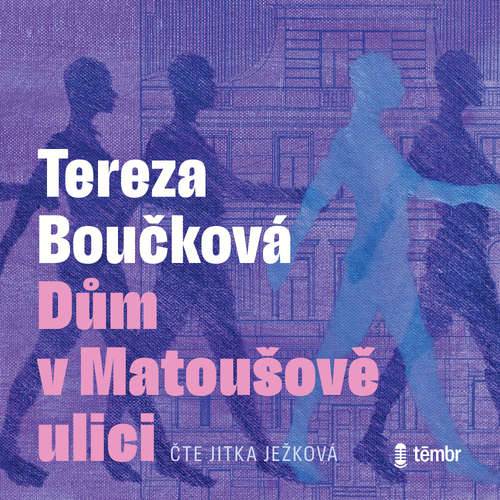 Audiokniha Dům v Matoušově ulici - Tereza Boučková - Jitka Ježková