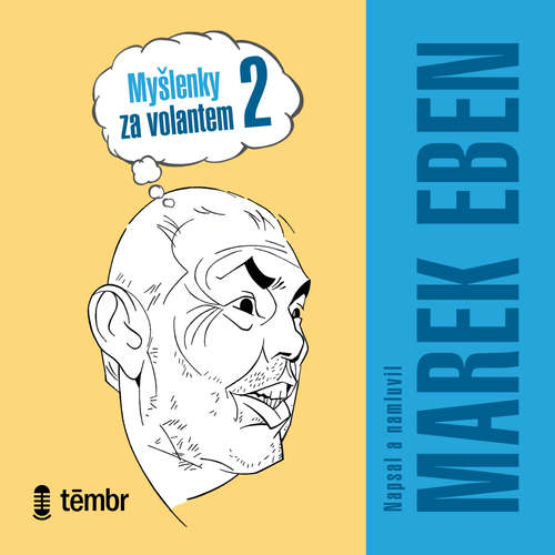 Audiokniha Myšlenky za volantem 2 - Marek Eben - Marek Eben