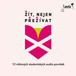 Audiokniha Žít, nejen přežívat - Agáta Burianová - Jitka Ježková