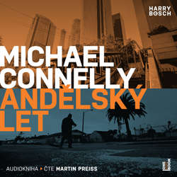 Audiokniha Andělský let - Michael Connelly - Martin Preiss