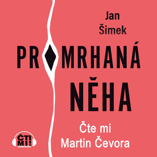 Audiokniha Promrhaná něha - Jan Šimek - Martin Čevora