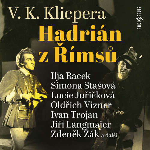 Audiokniha Hadrián z Římsů - Václav Kliment Klicpera - Miroslav Táborský