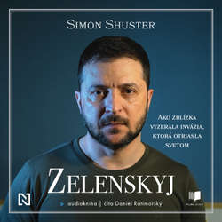 Audiokniha Zelenskyj - Simon Shuster - Daniel Ratimorský
