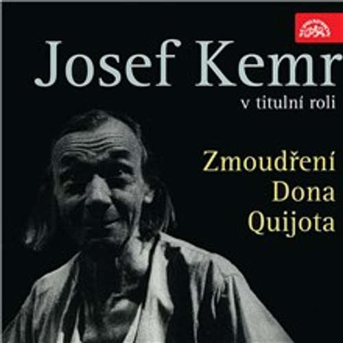 Audiokniha Zmoudření Dona Quijota - Viktor Dyk - Petr Pelzer Audiokniha Zmoudření Dona Quijota - Viktor Dyk - Petr Pelzer