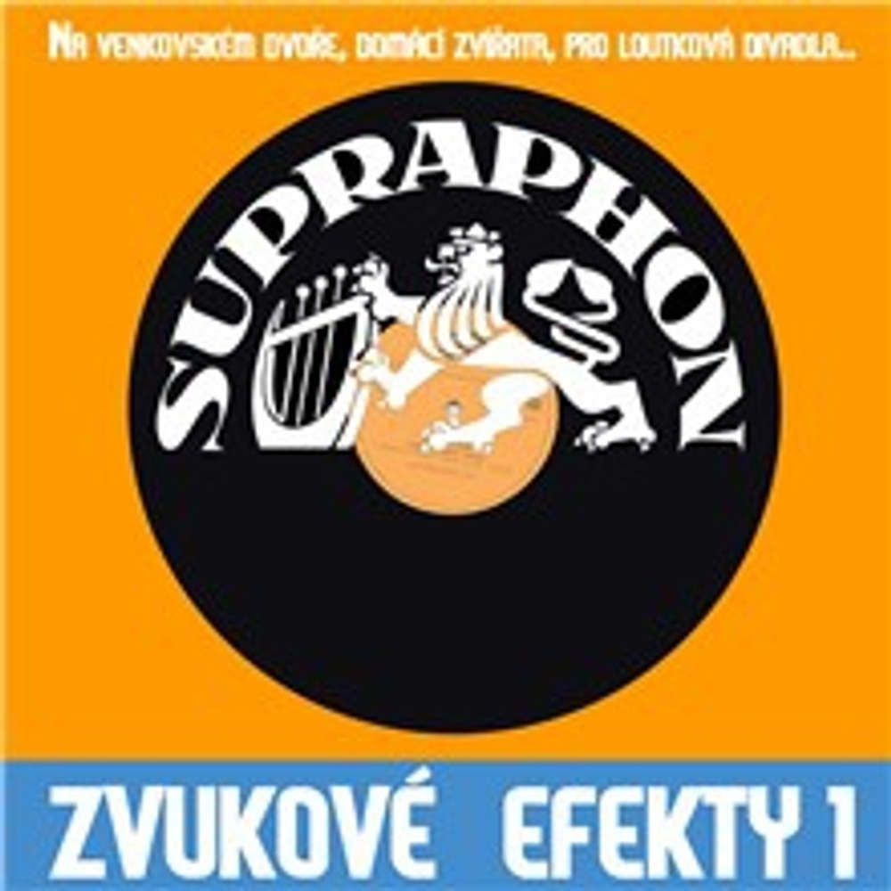 Obal audioknihy Zvukové efekty 1. (Na venkovském dvoře, domácí zviřata, pro loutková divadla..)