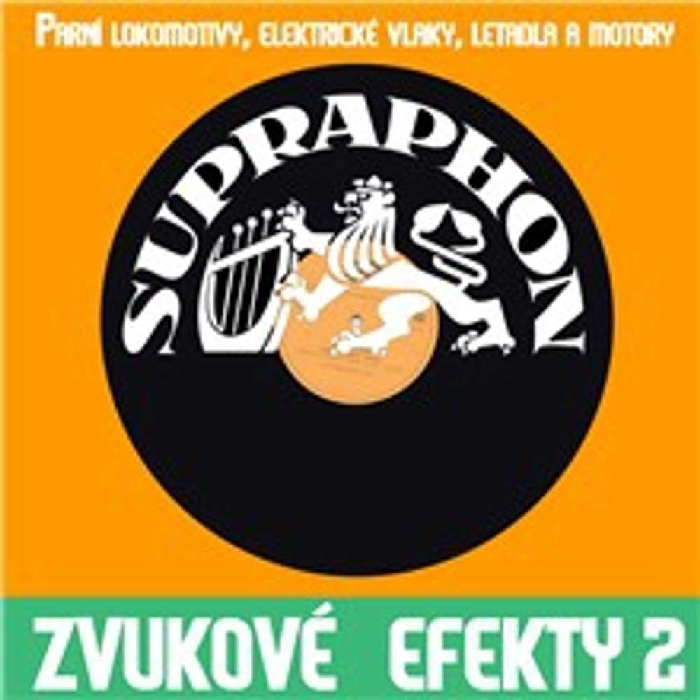 Obal audioknihy Zvukové efekty 2. (Parní lokomotívy, el. vlaky, letadla a motory)