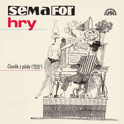 Audiokniha Semafor Hry Člověk z půdy - Jiří Suchý - Jitka Molavcová