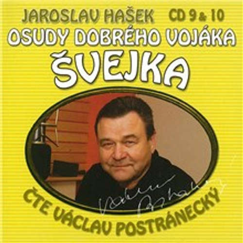 Audiokniha Osudy dobrého vojáka Švejka (9 & 10) - Jaroslav Hašek - Václav Postránecký Audiokniha Osudy dobrého vojáka Švejka (9 & 10) - Jaroslav Hašek - Václav Postránecký