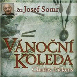 Audiokniha Vánoční koleda - Charles Dickens - Josef Somr
