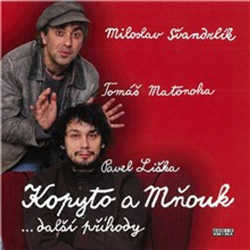 Audiokniha Kopyto a Mňouk ...další příhody - Miloslav Švandrlík - Pavel Liška Audiokniha Kopyto a Mňouk ...další příhody - Miloslav Švandrlík - Pavel Liška