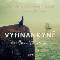 Audiokniha Vyhnankyně - Christina Baker Klineová - Hana Briešťanská