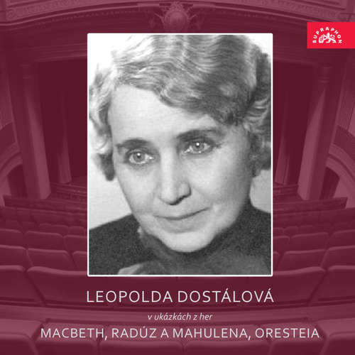 Audiokniha Leopolda Dostálová v ukázkách z her Macbeth, Radúz a Mahulena, Oresteia - William Shakespeare - Zdeněk Štěpánek