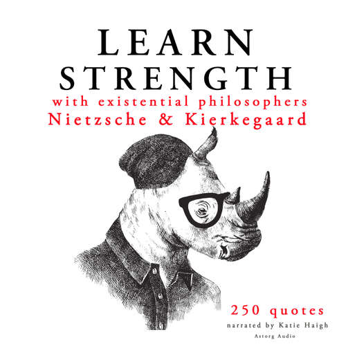 Audiobook Learn Strength with Existential Philosophers: Nietzsche & Kierkegaard (EN) - Søren Kierkegaard - Katie Haigh