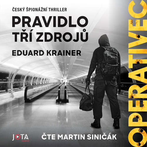 Audiokniha Operativec: Pravidlo tří zdrojů - Eduard Krainer - Martin Siničák