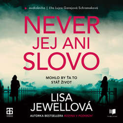 Audiokniha Never jej ani slovo - Lisa Jewell - Lujza Garajová Schrameková