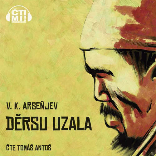 Audiokniha Děrsu Uzala - Vladimir Klavdijevič Arseňjev - Tomáš Antoš