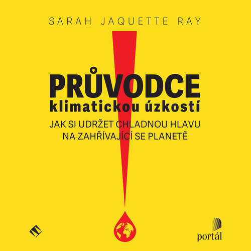 Audiokniha Průvodce klimatickou úzkostí - Sarah Jacquette Ray - Anita Krausová