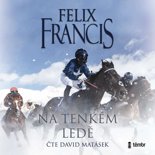 Audiokniha Na tenkém ledě - Felix Francis - David Matásek