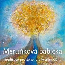 Audiokniha Meruňková babička - Iva Aliana Bendová - Iva Aliana Bendová