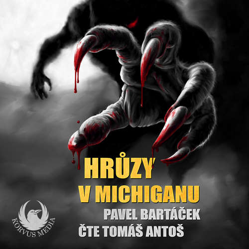 Audiokniha Hrůzy v Michiganu - Pavel Bartáček - Tomáš Antoš