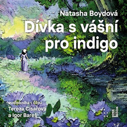 Audiokniha Dívka s vášní pro indigo - Natasha Boydová - Tereza Císařová