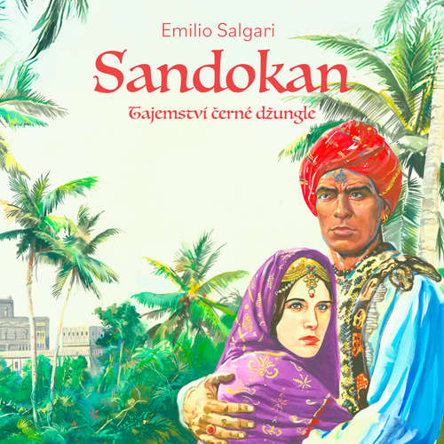 Audiokniha Sandokan II: Tajemství černé džungle - Emilio Salgari - Ernesto Čekan