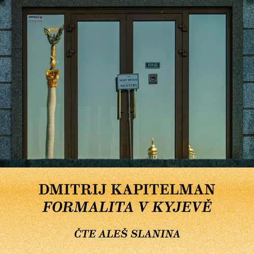 Audiokniha Formalita v Kyjevě - Dmitrij Kapitelman - Aleš Slanina