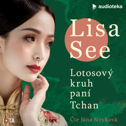 Audiokniha Lotosový kruh paní Tchan - Lisa See - Jana Stryková