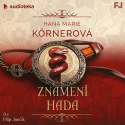 Audiokniha Znamení hada - Hana Marie Körnerová - Filip Jančík