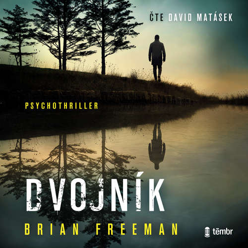 Audiokniha Dvojník - Brian Freeman - David Matásek