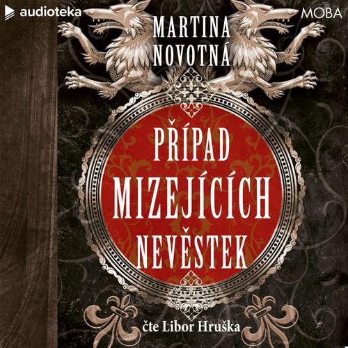 Audiokniha Případ mizejících nevěstek - Martina Novotná - Libor Hruška