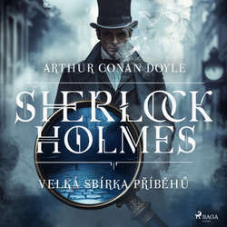 Audiokniha Velká sbírka příběhů Sherlocka Holmese - Arthur Conan Doyle - Václav Knop