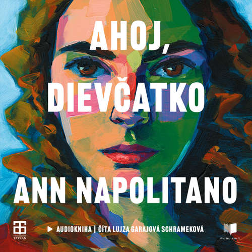 Audiokniha Ahoj, dievčatko - Ann Napolitano - Lujza Garajová Schrameková