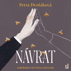 Audiokniha Návrat - Petra Dvořáková - Tereza Jarčevská