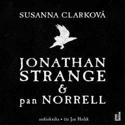 Audiokniha Jonathan Strange & pan Norrell - Susanna Clarková - Jan Holík