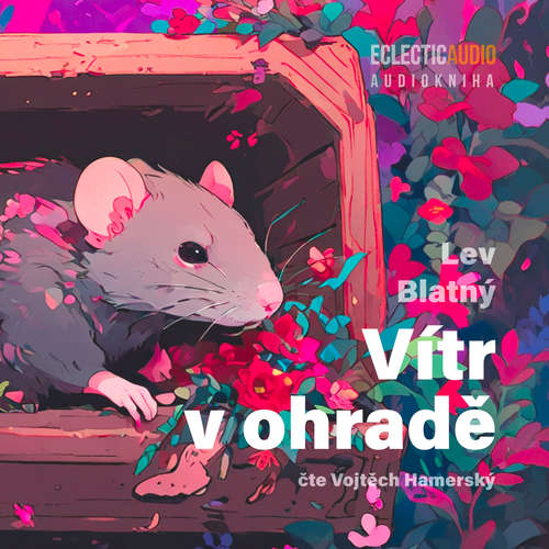 Audiokniha Vítr v ohradě - Lev Blatný - Vojtěch Hamerský