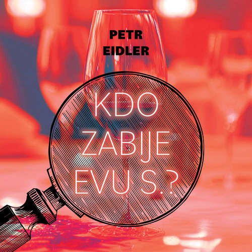 Audiokniha Kdo zabije Evu S.? - Petr Eidler - Martin Preiss