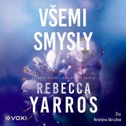 Audiokniha Všemi smysly - Rebecca Yarros - Kristýna Skružná