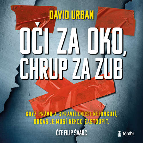 Audiokniha Oči za oko, chrup za zub - David Urban - Filip Švarc