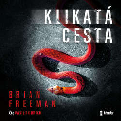 Audiokniha Klikatá cesta - Brian Freeman - Vasil Fridrich