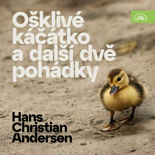 Audiokniha Ošklivé káčátko a další dvě pohádky - Hans Christian Andersen - Jiří Bruder