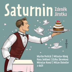 Audiokniha Saturnin - Zdeněk Jirotka - Miloslav König