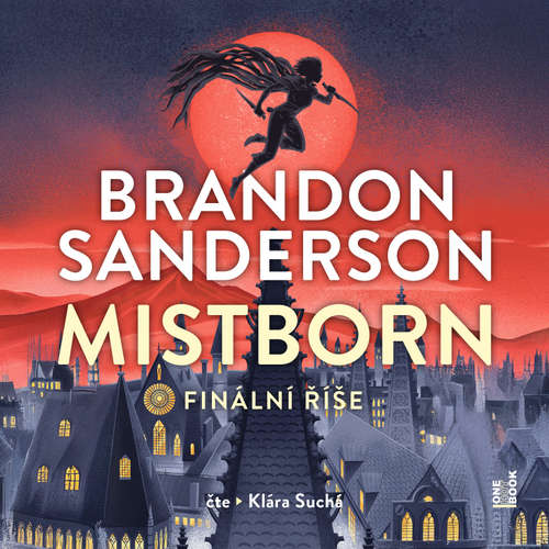Audiokniha Mistborn I.: Finální říše - Brandon Sanderson - Klára Suchá