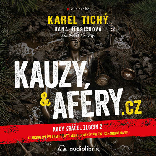 Audiokniha Kauzy & aféry.cz - Karel Tichý - Pavel Soukup