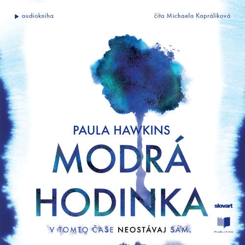 Audiokniha Modrá hodinka - Paula Hawkins - Michaela Kapráliková