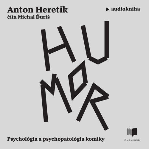 Audiokniha Humor - Anton Heretik - Michal Ďuriš