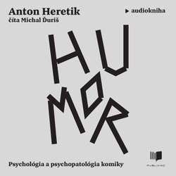 Audiokniha Humor - Anton Heretik - Michal Ďuriš